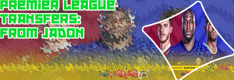 Epl latest signings